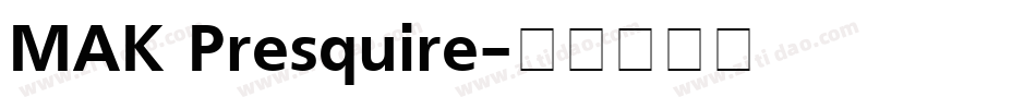 MAK Presquire字体转换